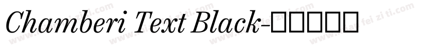 Chamberi Text Black字体转换
